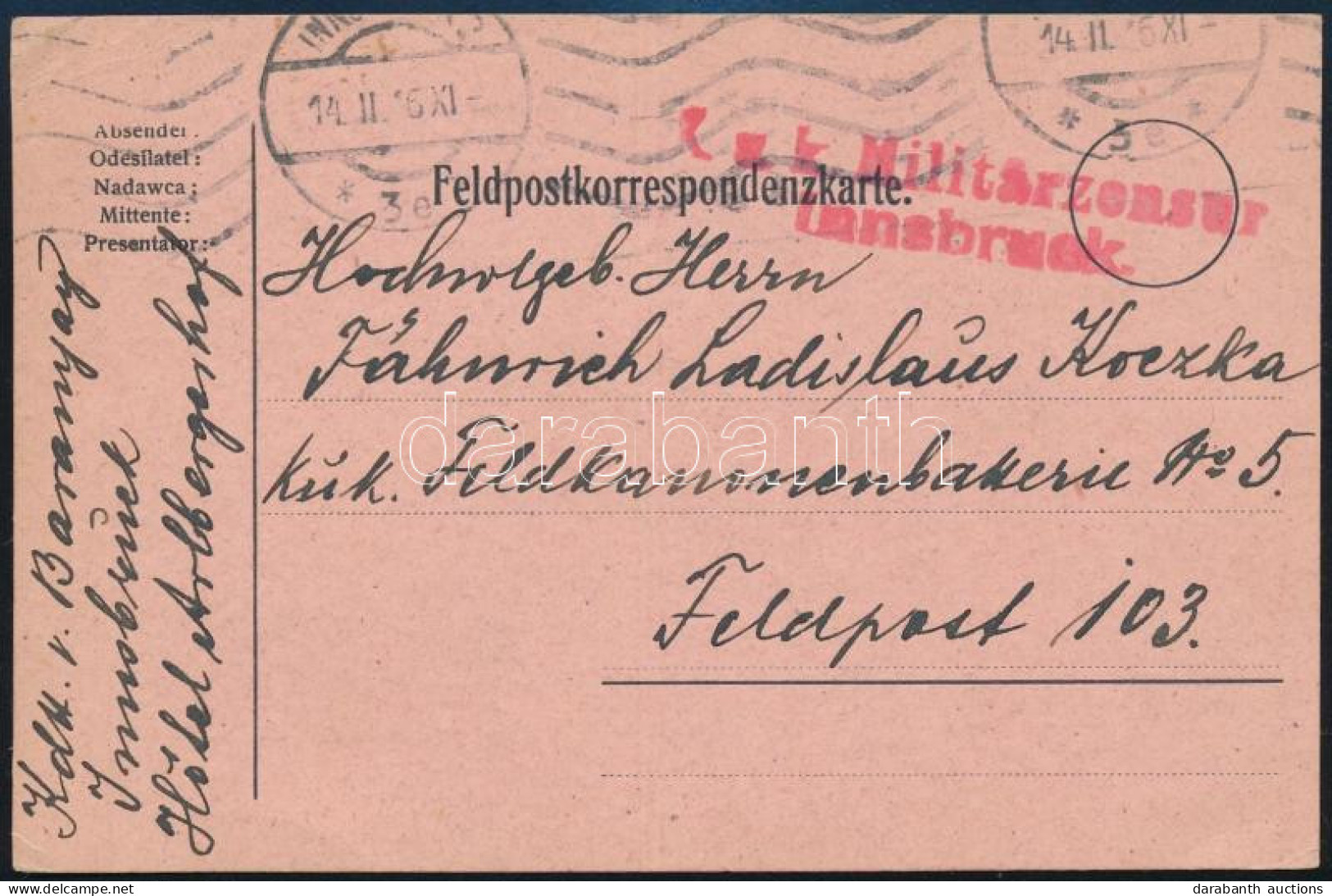 1916 Tábori Posta Lap Innsbruckból A 103. Sz. Tábori Posta Számra "K.u.K. MILITÄRZENSUR INNSBRUCK" Cenzúra Bélyegzővel - Sonstige & Ohne Zuordnung