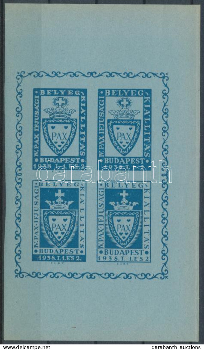 ** 1938 IV. PAX Ifjúsági Bélyegkiállítás Emlékív Kék Papíron - Altri & Non Classificati