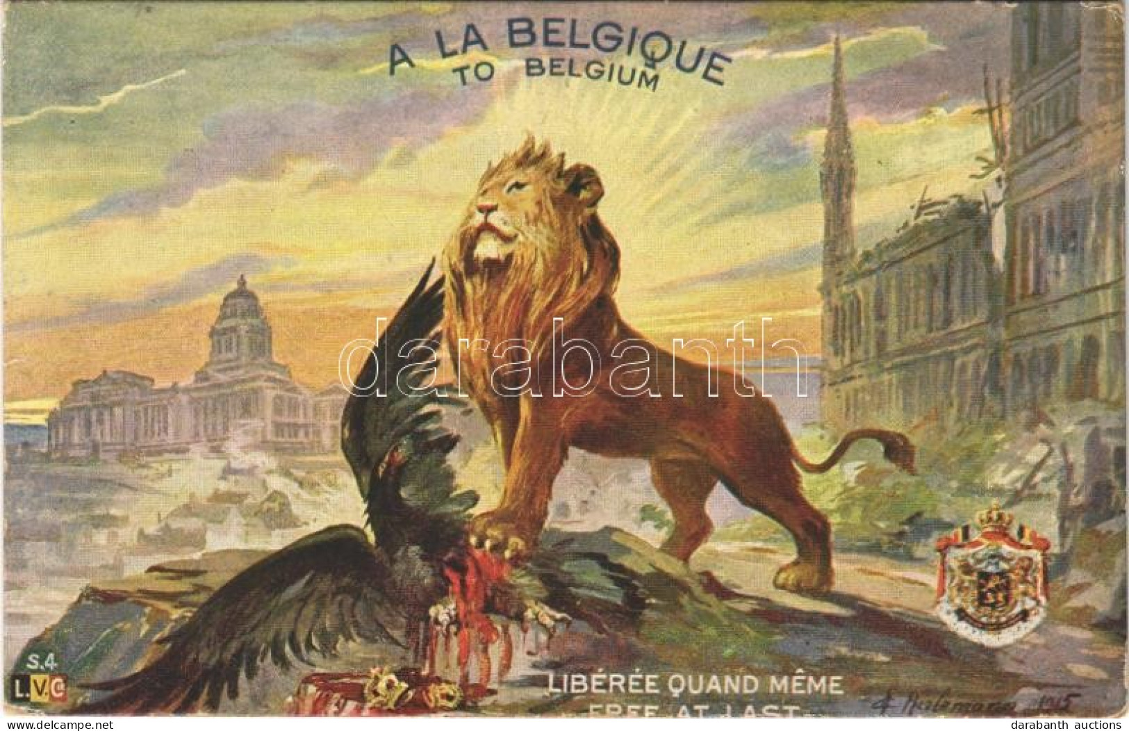 * T2/T3 1917 A La Belgique - Libérée Quand Meme / "To Belgium - Free At Last" (EK) - Non Classificati