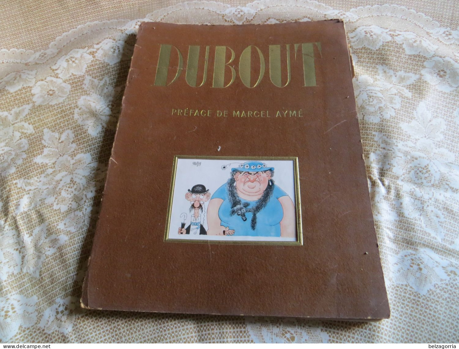 PORTOFOLIOS Du DESSINATEUR DUBOUT Albert - PREFACE De MARCEL  AYME 1943 - TOUTES LES PLANCHES SCANNEES - Portfolios