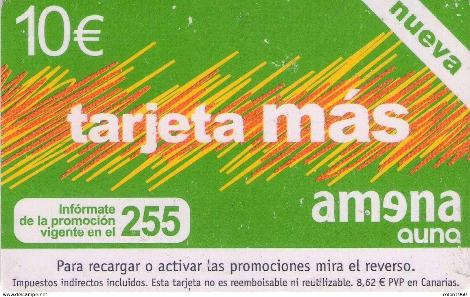 ESPAÑA. AMRR-023. AMENA - TARJETA MÁS. 10€. 01-04-2006. (786P) - Amena - Retevision