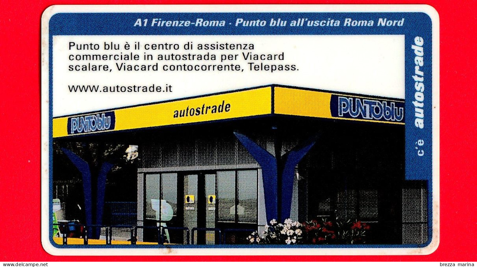 VIACARD - Serie Servizi - Al Firenze-Roma, Punto Blu - Tessera N. 224 - 50.000 - Tec - Otros & Sin Clasificación