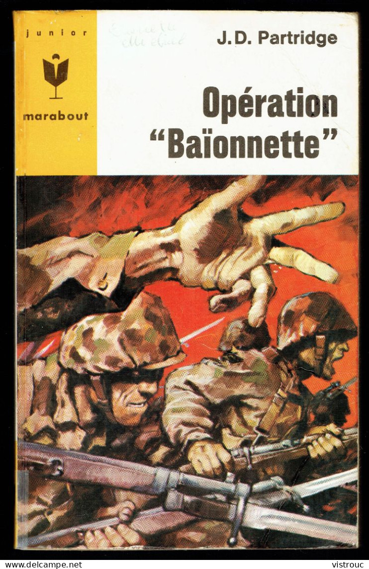 "Opération Baïonnette", Par J.D. PARTRIDGE - MJ N° 345 - Guerre Terrestre - 1966. - Marabout Junior