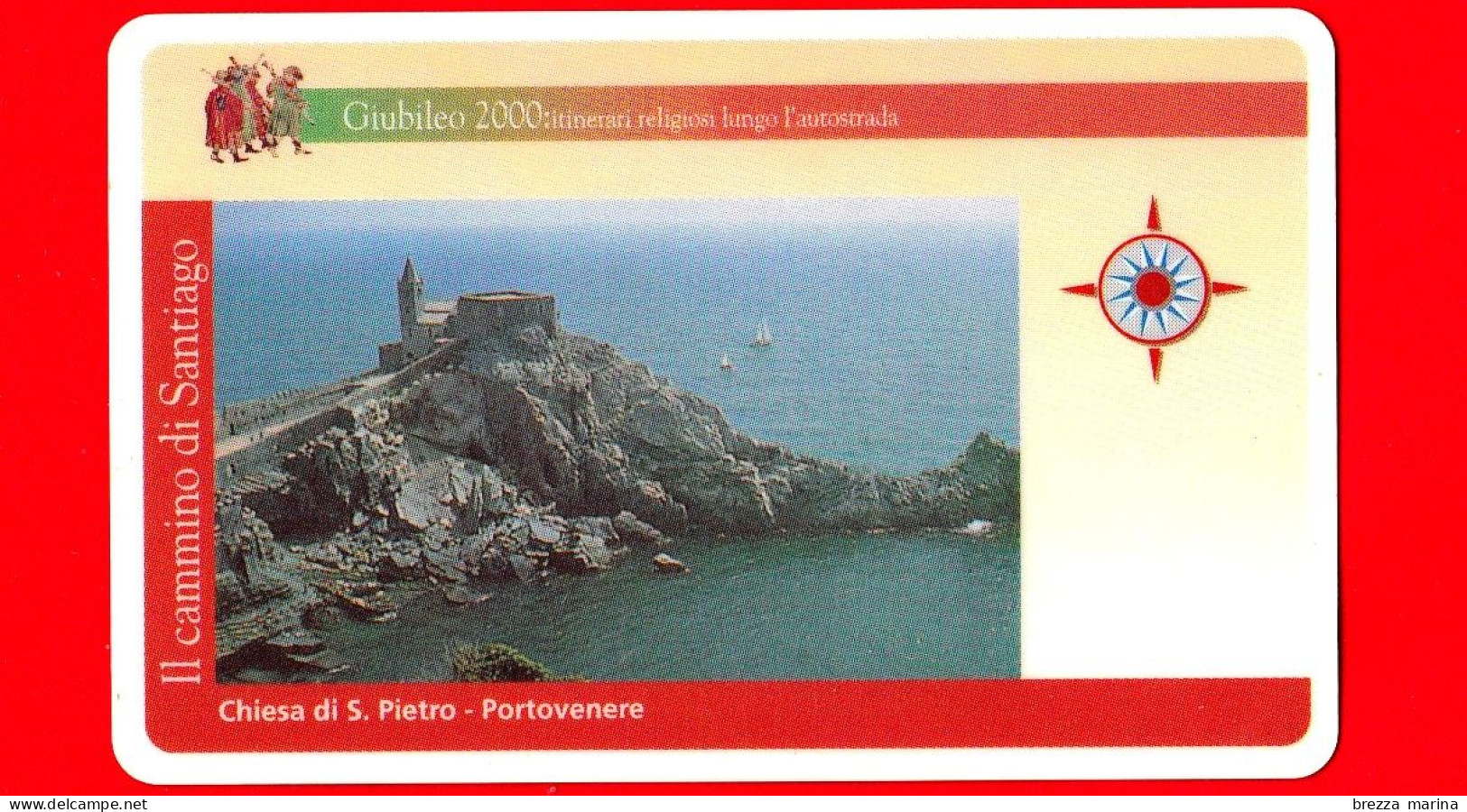 VIACARD -  Giubileo 2000 - Il Cammino Di Santiago - Chiesa Di S. Pietro - Portovenere -Tessera N. 747 - 50.000 - 05.2000 - Otros & Sin Clasificación