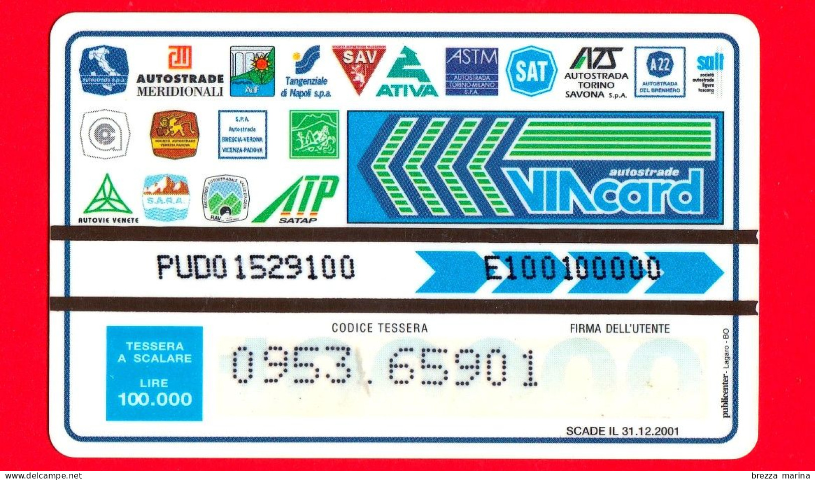 VIACARD -  Serie Autostrade Nella Pittura - Giorgio De Chirico -  Tessera N. 877 - 100.000 - Pub - 10.2000 - Otros & Sin Clasificación