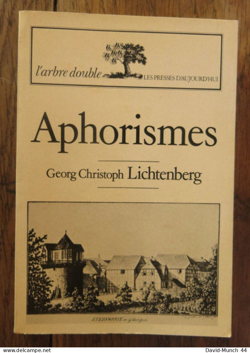 Aphorismes De Georg Christoph Lichtenberg. L'arbre Double, Les Presses D'Aujourd'hui. 1980 - Autores Franceses