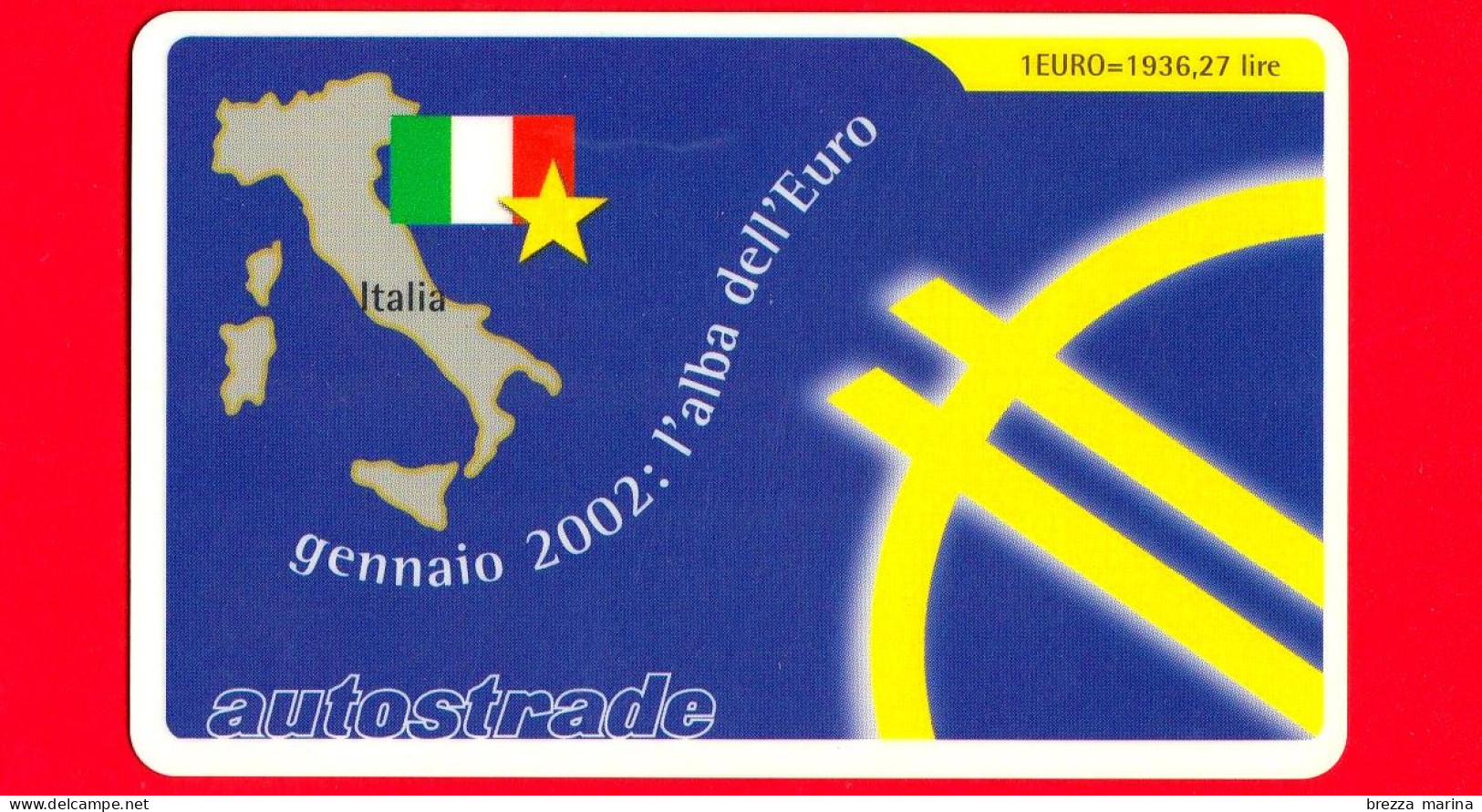 VIACARD -  L'Alba Dell'Euro - Italia  -  Tessera N. 1377 - 50  - Pub - 02.2002 - Other & Unclassified