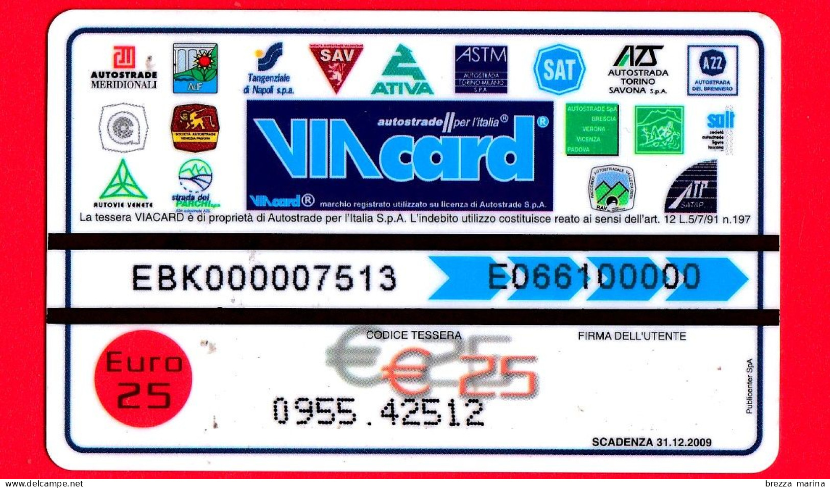 VIACARD -  Pubblicitarie - Blaupunkt - Tessera N. 1700 - 25 € - Pub - 06.2006 - Otros & Sin Clasificación