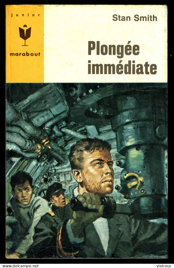 "Plongée Immédiate", Par Stan SMITH - MJ N° 327 - Guerre Sous-marine - 1966. - Marabout Junior