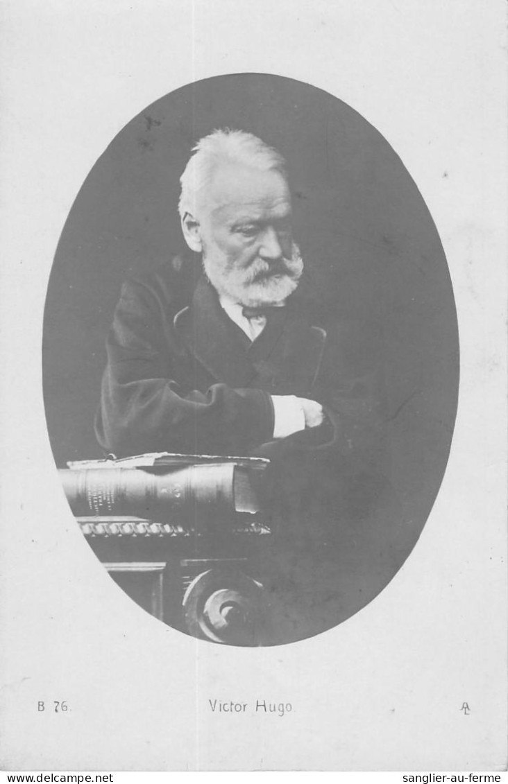 CPA / CELEBRITE / VICTOR HUGO - Schriftsteller