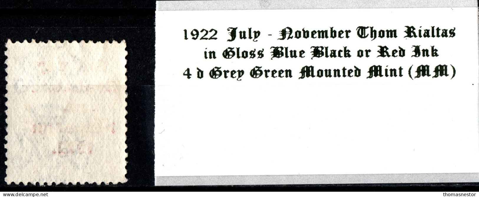 1922 July-November Thom Rialtas 5 Line Overprint In Shiny Blue Black Or Red Ink 4 D Grey Green Mounted Mint (MM) - Neufs