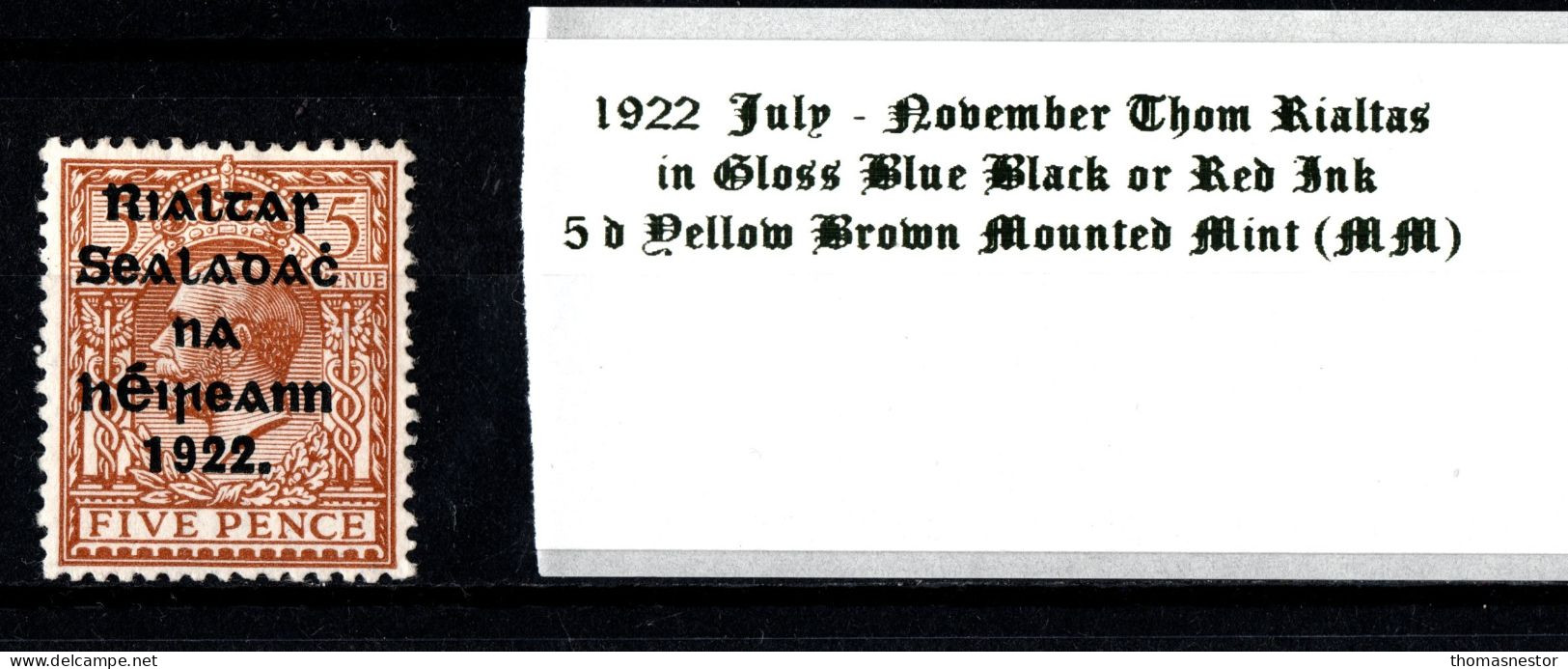 1922 July-November Thom Rialtas 5 Line Overprint In Shiny Blue Black Or Red Ink 5 D Yellow Brown Mounted Mint (MM) - Unused Stamps