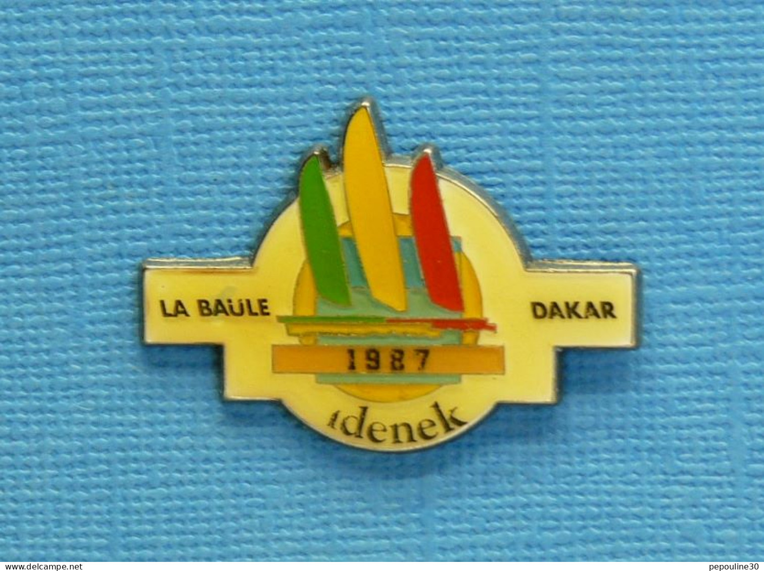 1 PIN'S //  ** VOILE / LA BAULE-DAKAR / 1987 ** . (Corner Coinderoux Paris) - Sailing, Yachting