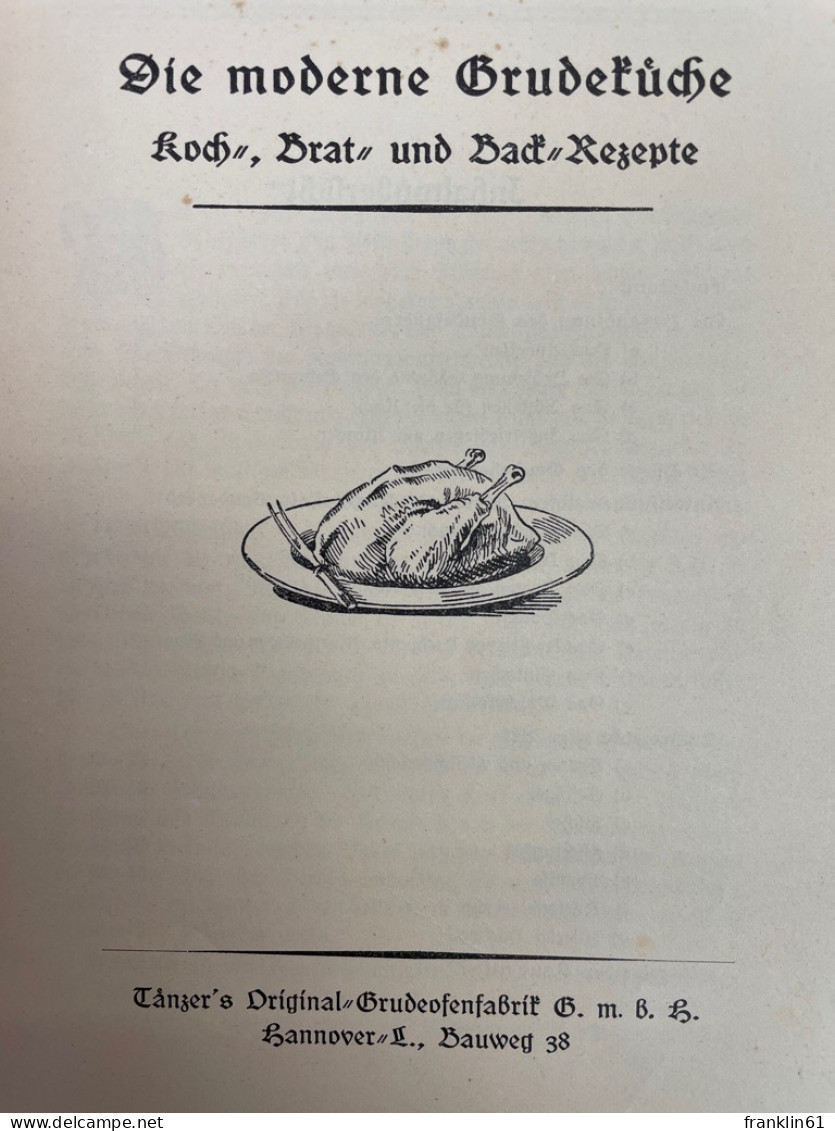 Die Moderne Grudeküche. Koch-, Brat- Und Back-Rezepte. - Essen & Trinken