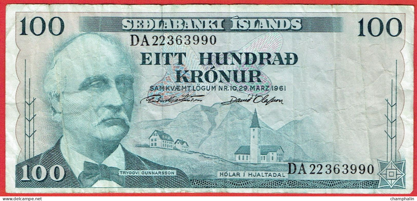 Islande - Billet De 100 Kronur - Tryggvi Gunnarsson - 29 Mars 1961 - P44a - IJsland