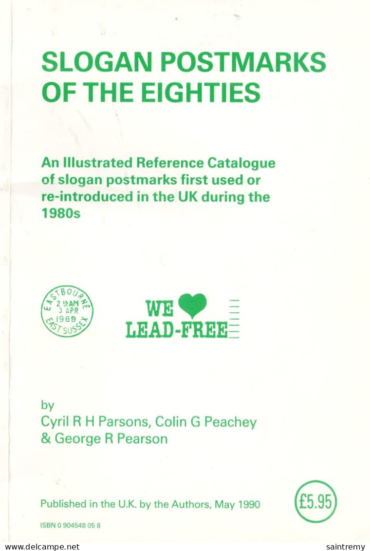 Slogan Postmarks Of The Eighties By Cyril H Parsons, Colin G Peachey & George R Pearson E69 - Meccanofilia
