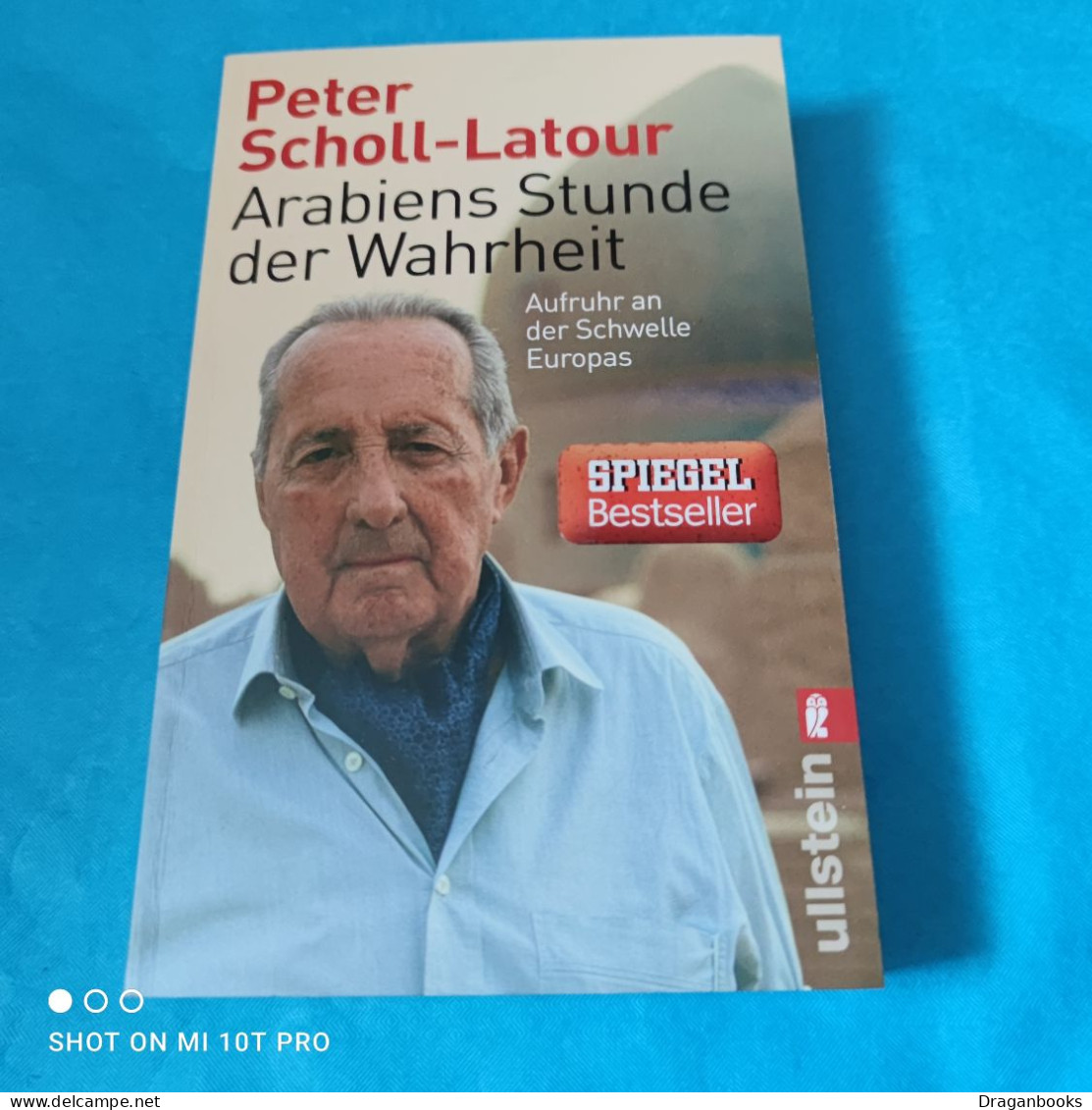 Peter Scholl-Latour - Arabiens Stunde Der Wahrheit - Politique Contemporaine