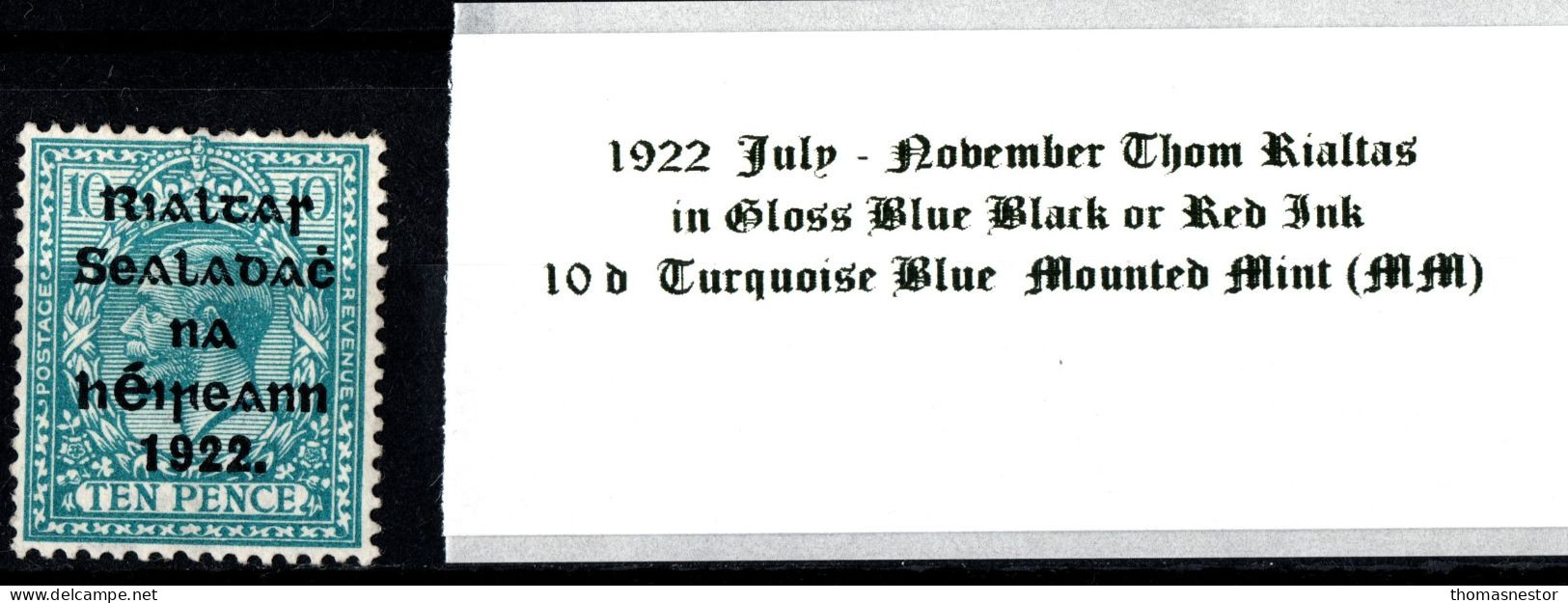 1922 July-Nov Thom Rialtas 5 Line Overprint In Shiny Blue Black Or Red Ink 10 D Turquoise Blue Mounted Mint (MM) - Unused Stamps