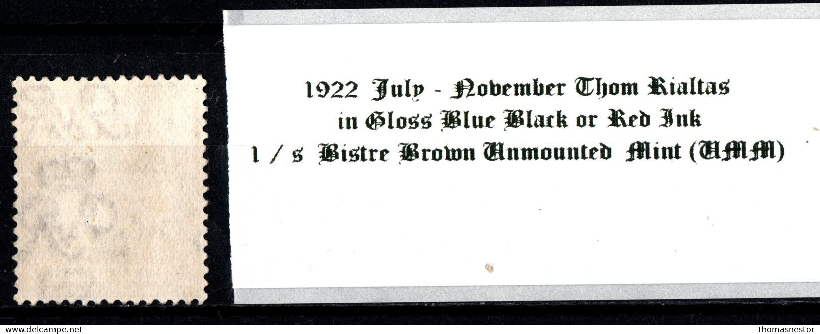 1922 July-Nov Thom Rialtas 5 Line Overprint In Shiny Blue Black Or Red Ink 1 / S Bistre Brown Mounted Mint (MM) - Neufs