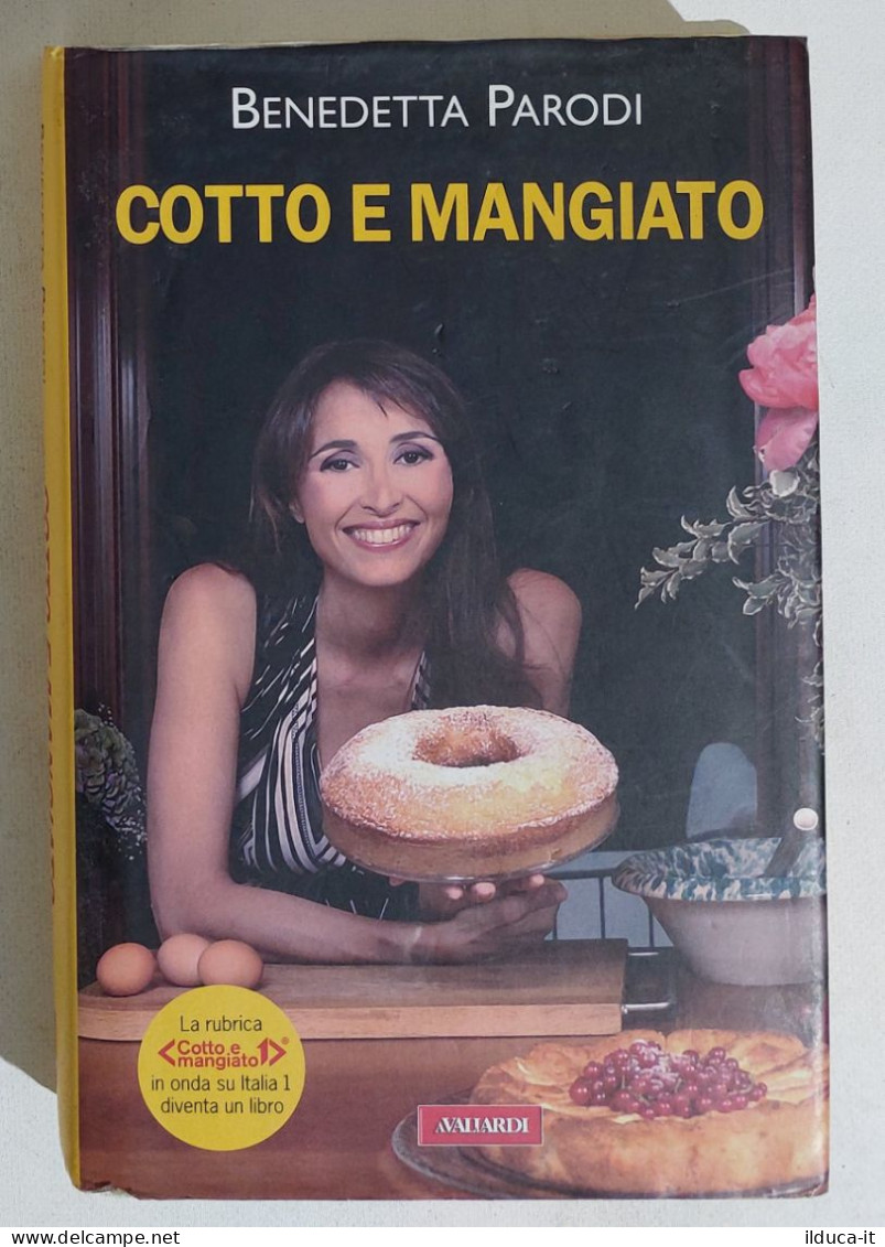 I116331 Benedetta Parodi - Cotto E Mangiato - Vallardi Editore 2010 - Casa Y Cocina