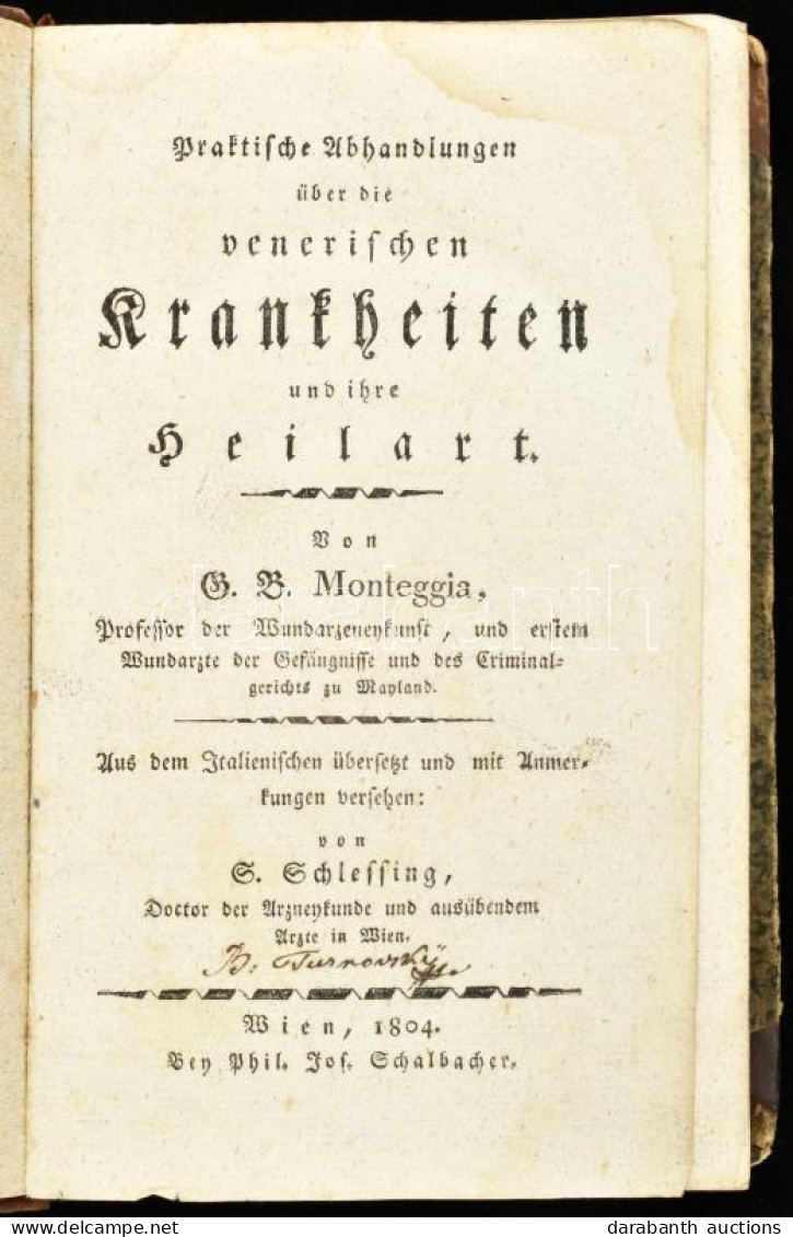 Monteggia, Giovanni Battista: Praktische Abhandlungen über Die Venerischen Krankheiten Und Ihre Heilart. Aus Dem Italien - Unclassified