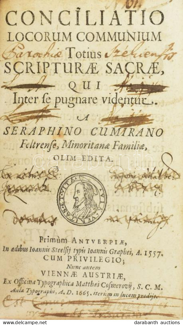 Seraphinus Cumiranus Conciliatio Locorum Communium Totius Scripturae Sacrae. Cumiranus, Seraphinus. Conciliatio Locorum  - Unclassified