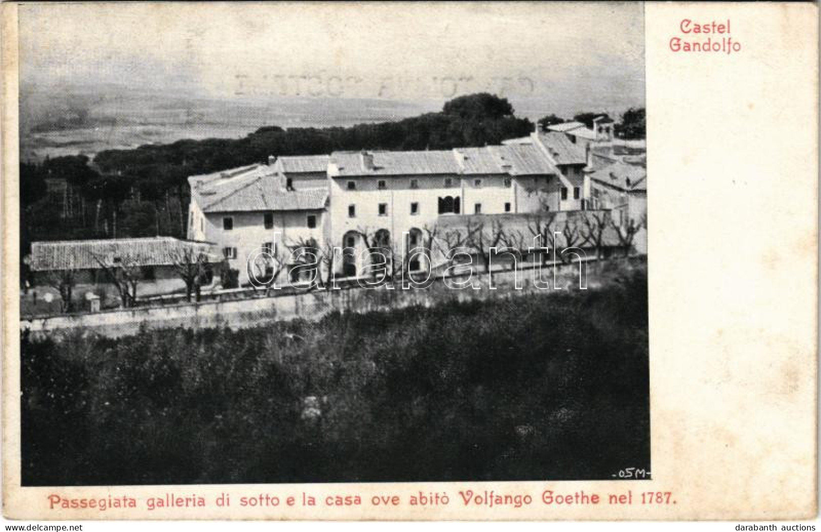 ** T2/T3 Castel Gandolfo, Passegiata Galleria Di Sotto E La Casa Ove Abito Volfango Goethe Nel 1787 / The House Where Wo - Zonder Classificatie