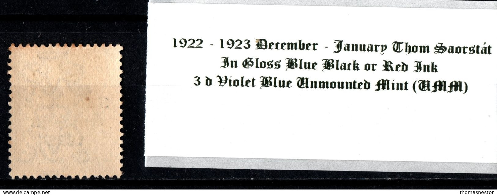 1922 -1923 December - January Thom Saorstát In Gloss Black Or Red Ink 3 D Blue Violet Blue Unmounted Mint (UMM) - Ongebruikt