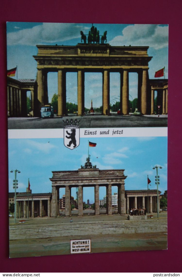 Berlin Wall -  Berlin(West) Am Brandenburger Tor / Before And Now - Berlin Wall