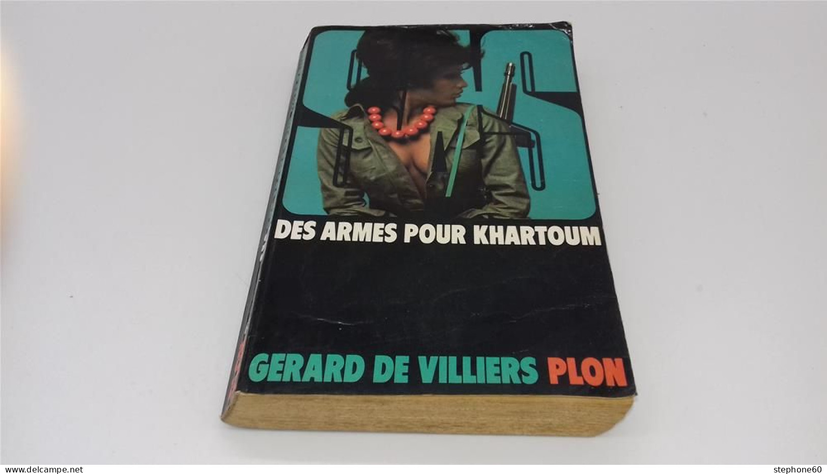 999 - (811) SAS Des Armes Pour Khartoum - Gerard De Villiers Plon - SAS