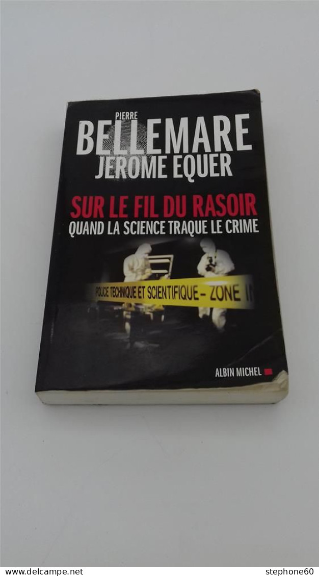 999 - (647) Sur Le Fil Du Rasoir - Pierre Bellemare - Albin Michel