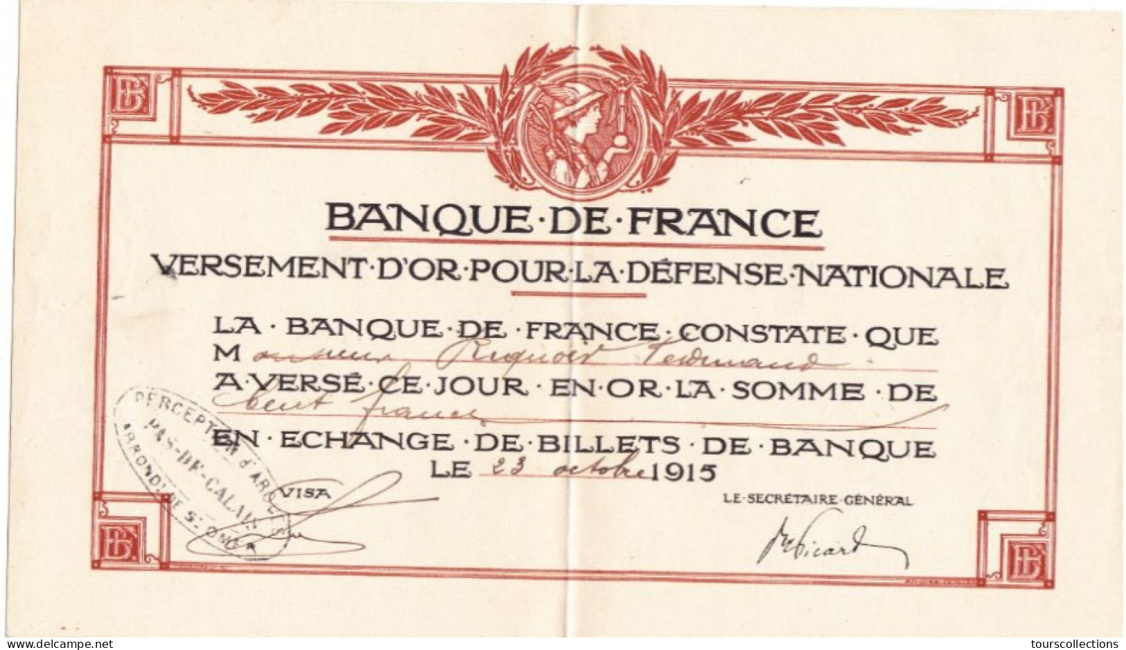 BILLET BANQUE DE FRANCE 1915 VERSEMENT OR Pour La Défense Nationale De 100 Francs - Riquoir Fernand à ARQUES (62) Cachet - Autres & Non Classés