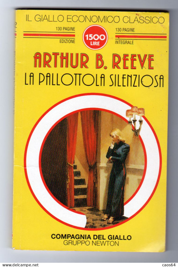 La Pallottola Silenziosa Arthur B. Reeve Newton 1995 - Thrillers