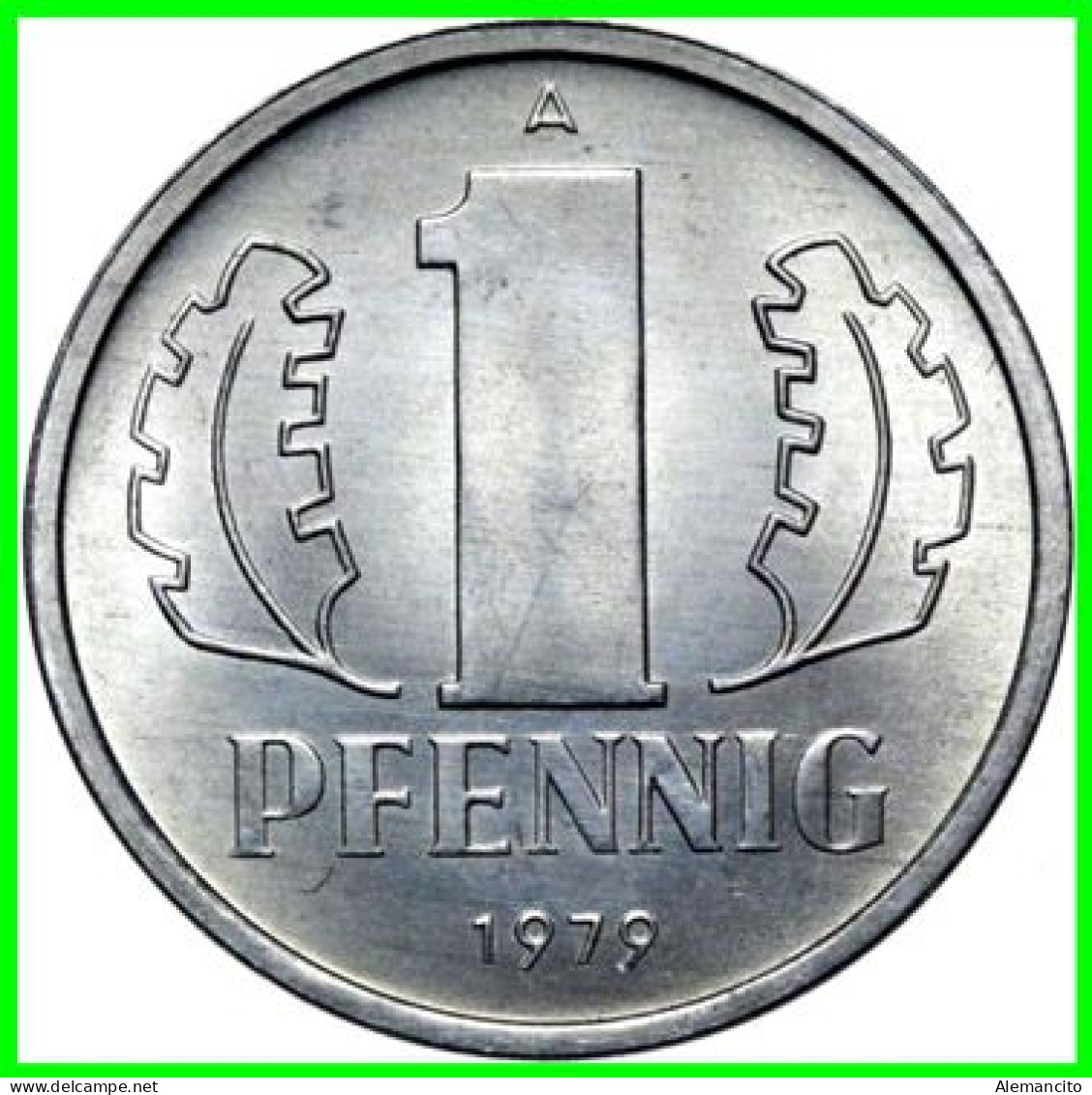 REPUBLICA DEMOCRATICA DE ALEMANIA ( DDR ) MONEDAS DE 1 PFENNING AÑO 1979 CECA-A MONEDA DE 17mm Obv.State ALUMINIO S/C - 1 Pfennig