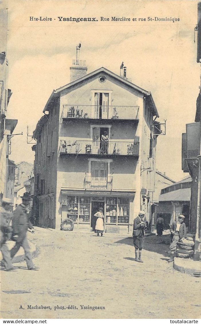 CPA 43 YSSINGEAUX RUE MERCIERE ET RUE St DOMINIQUE  Animée - Yssingeaux