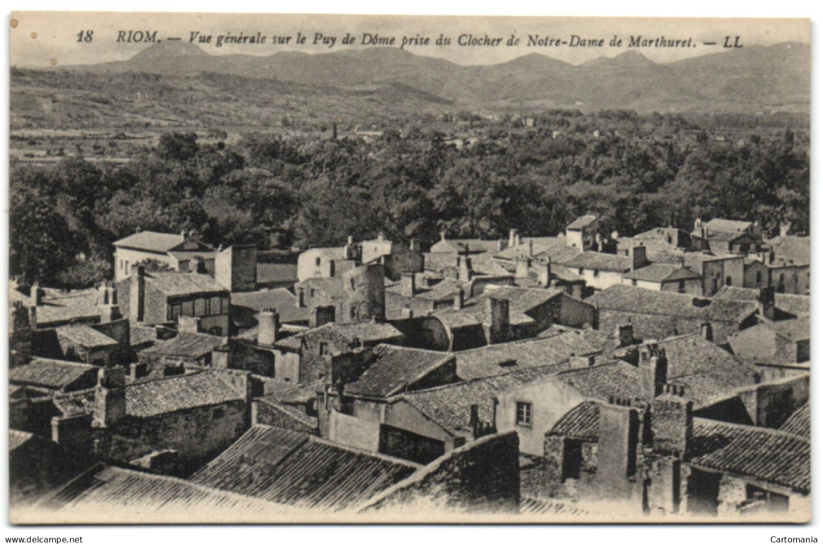 Riom - Vue Générale Sur Le Puy De Dôme Prise Du Clocher De Notre-Dame De Marthuret (LL. 18) - Riom-Parsonz