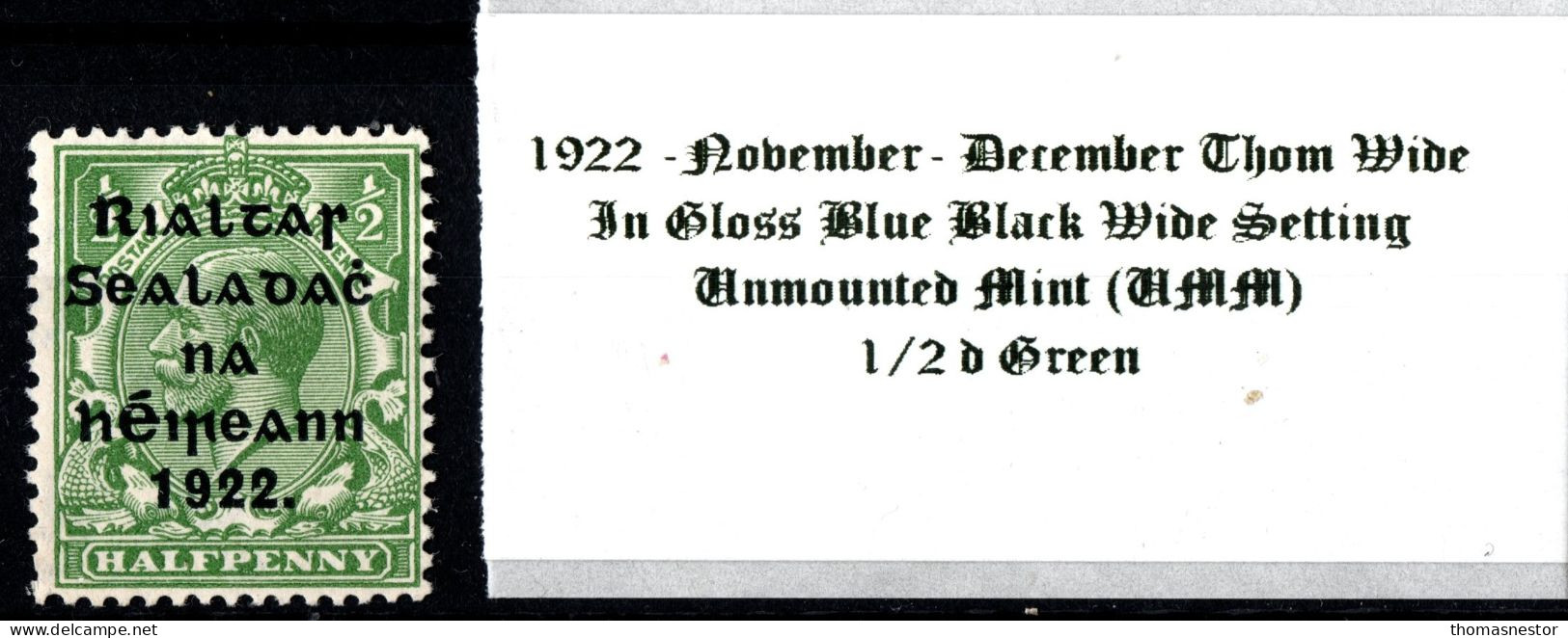 1922 November - December Thom Wide In Shiny Blue Black Wide Setting 1/2 D Green Unmounted Mint (UMM) - Unused Stamps