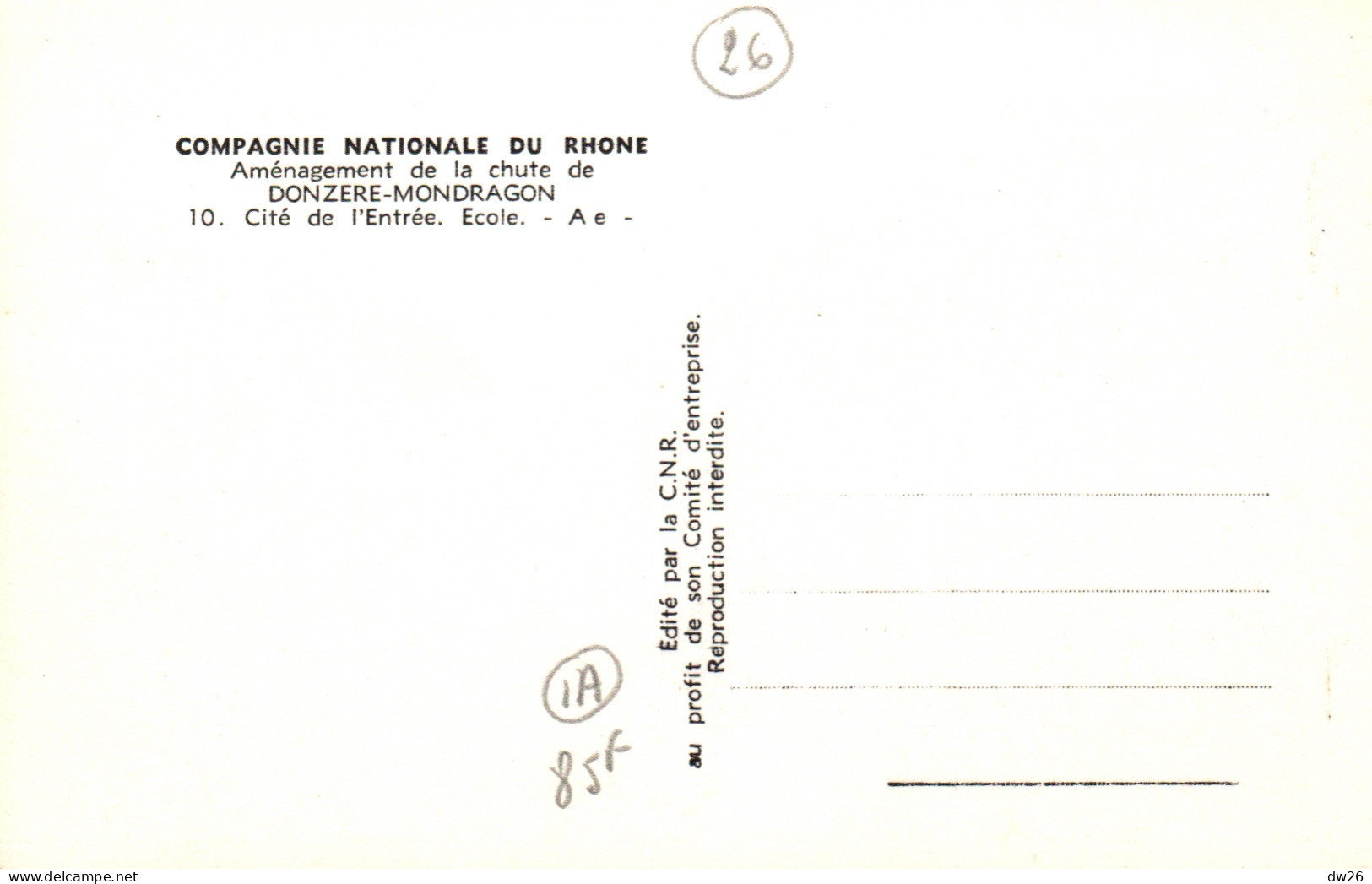 Compagnie Nationale Du Rhône - Donzère-Mondragon: Cité De L'Entrée, Ecole - Mai 1949 - Carte Non Circulée - Donzere