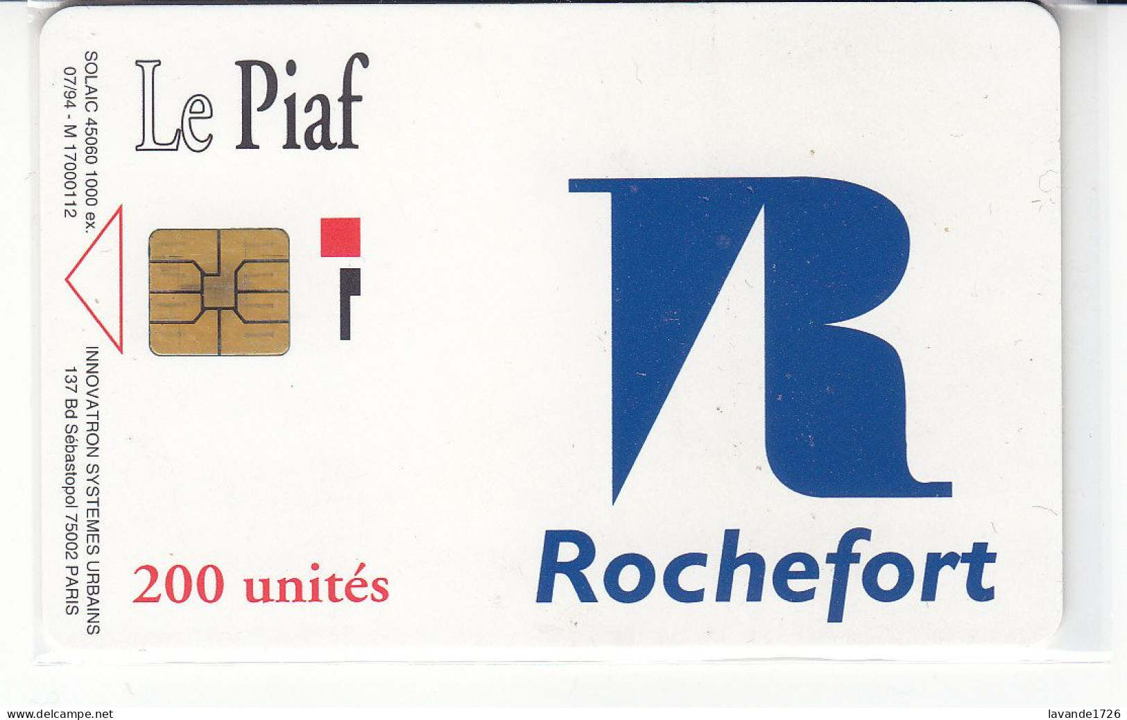 PIAF De ROCHEFORT 200 Unités Date 07.1994   1000ex - Cartes De Stationnement, PIAF