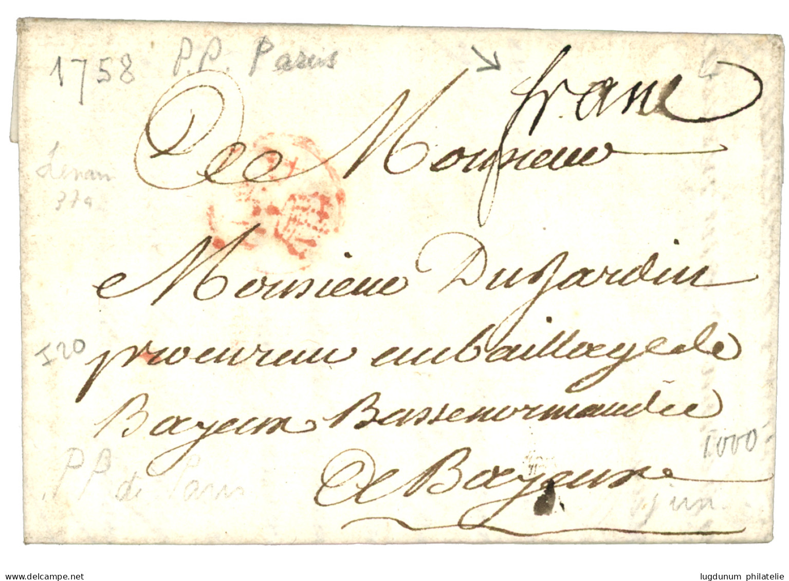 PARIS : 1758 PORT PAYE Couronné Rouge (Lenain 37a) + "FRANC" Manus Sur Lettre Avec Texte. TB. - 1701-1800: Precursores XVIII