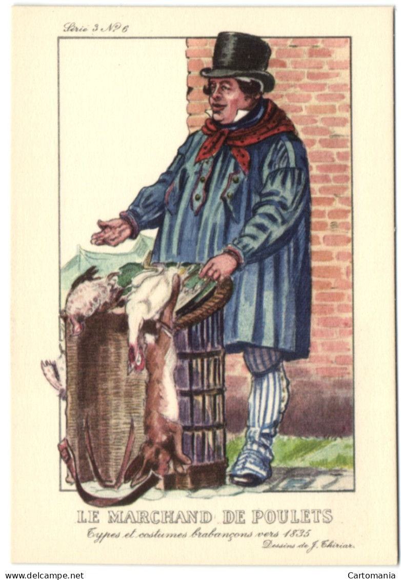 Types Et Costumes Brabançons Vers 1835 - Le Marchand De Poulets - Old Professions