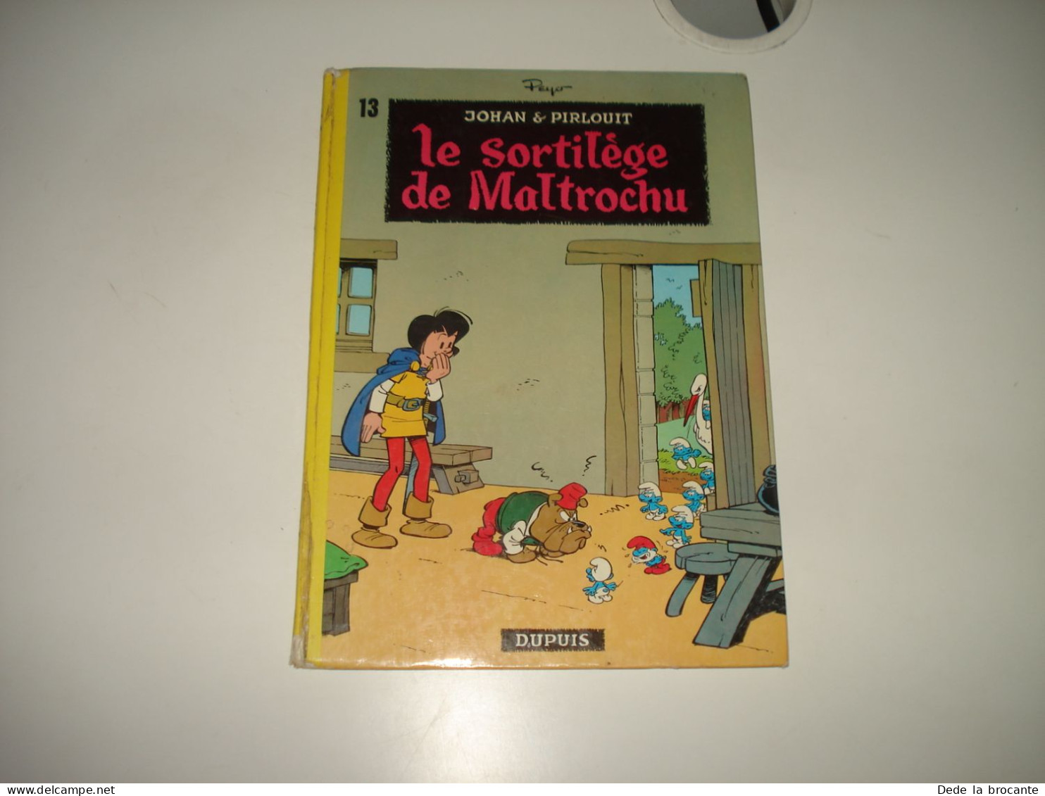 C47 (1) / Johan Et Pirlouit 13 " Le Sortilège De Maltrochu " - Peyo - Re De 1973 - Johan Et Pirlouit