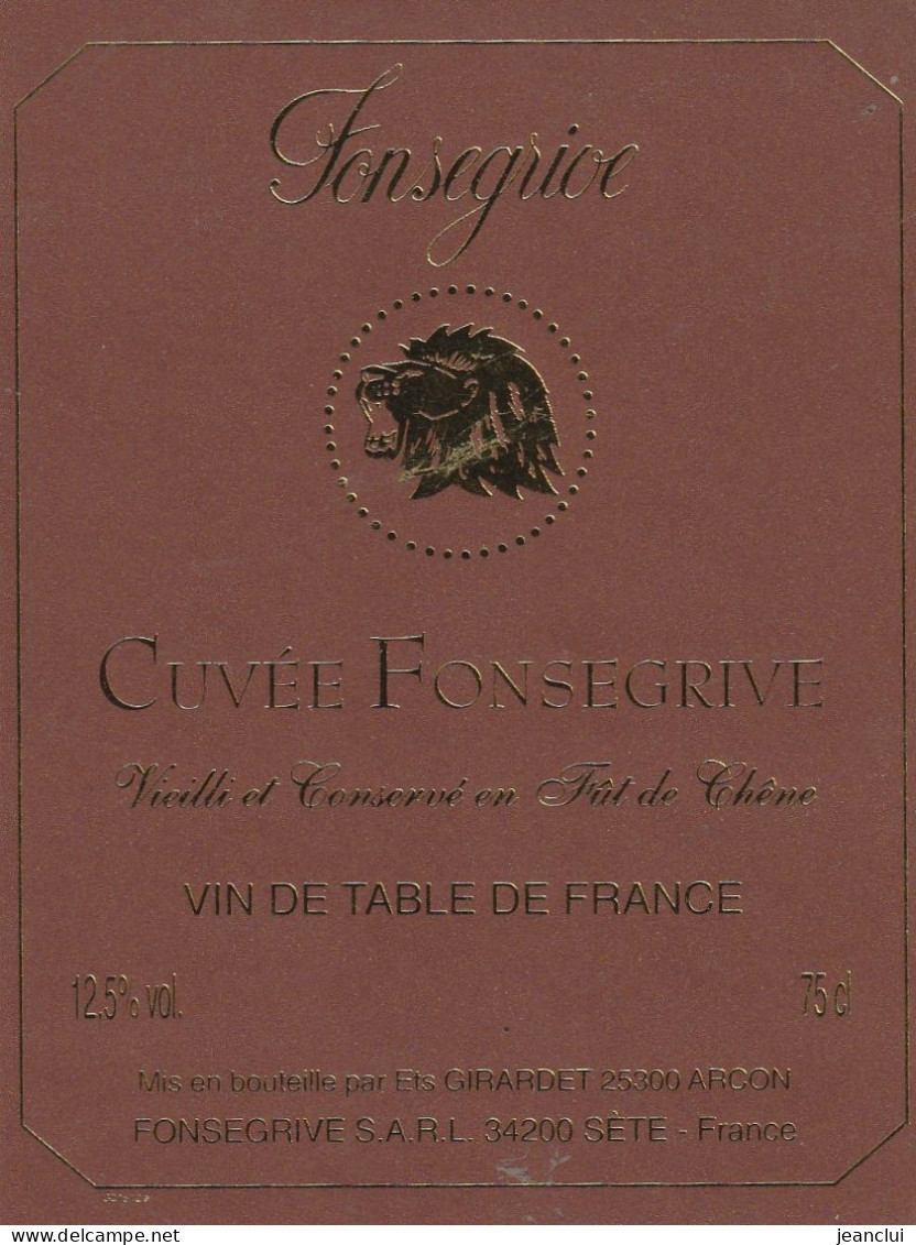 CUVEE FONSEGRIVE  .  FONSEGRIVE S.A.R.L.  SETE - Autres & Non Classés