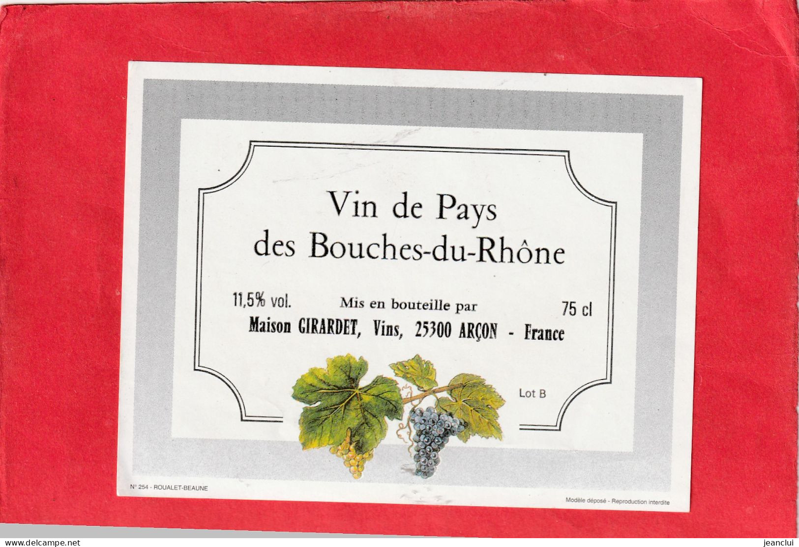 VIN DE PAYS DES BOUCHES-DU-RHONE + GRAPPES DE RAISIN - Côtes Du Rhône