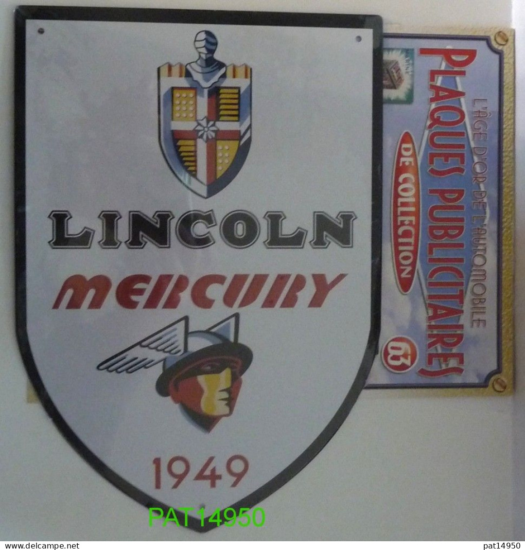 PAT14950 LINCOLN MERCURY 1949 PLAQUE En TOLE Avec FASCICULE - Blechschilder (ab 1960)