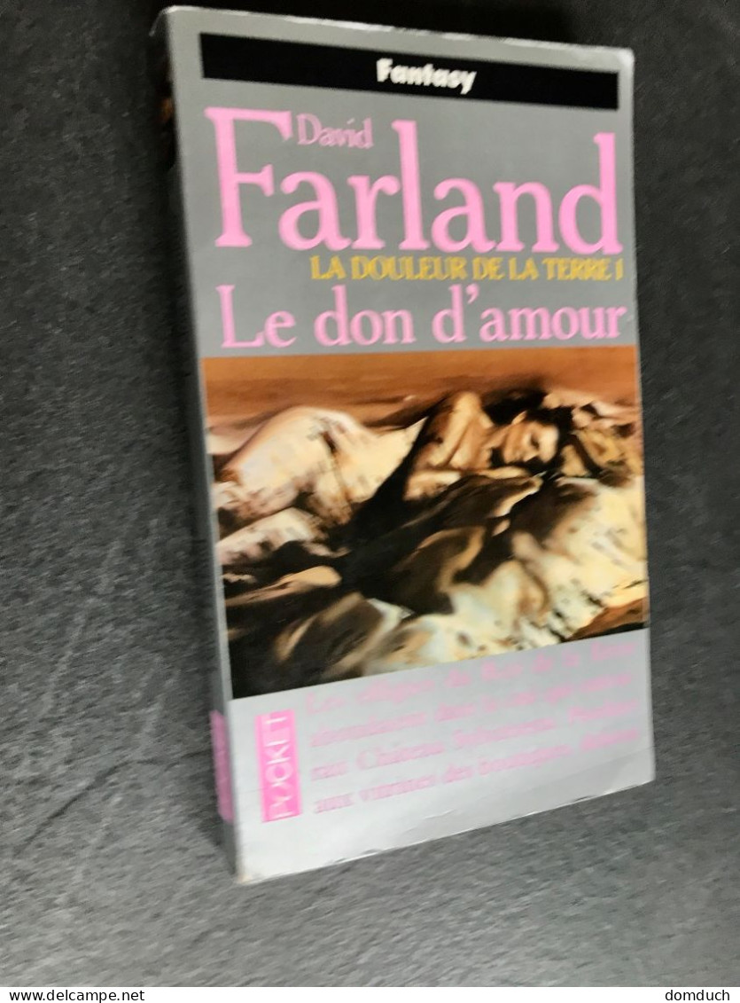 POCKET Fantasy N° 5739  LE DON D’AMOUR  La Douleur De La Terre 1  David FARLAND - Presses Pocket