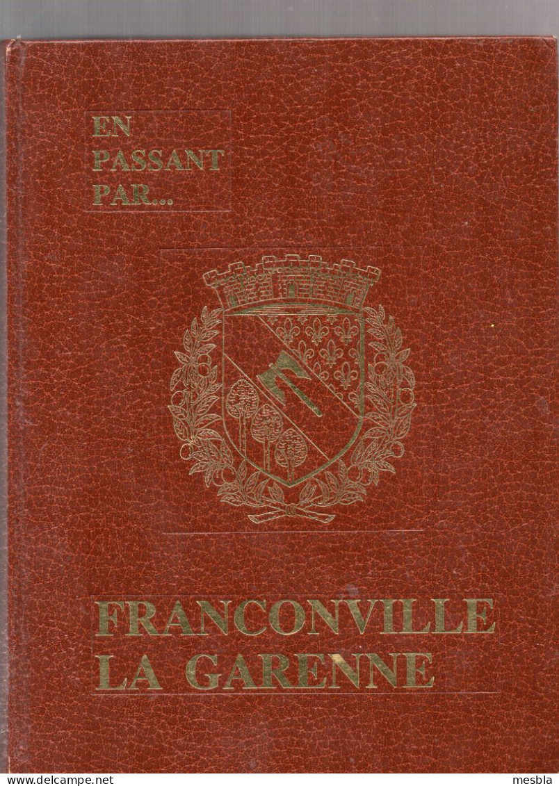 Régionalisme -   EN PASSANT  PAR ..... FRANCONVILLE  LA  GARENNE - Ile-de-France