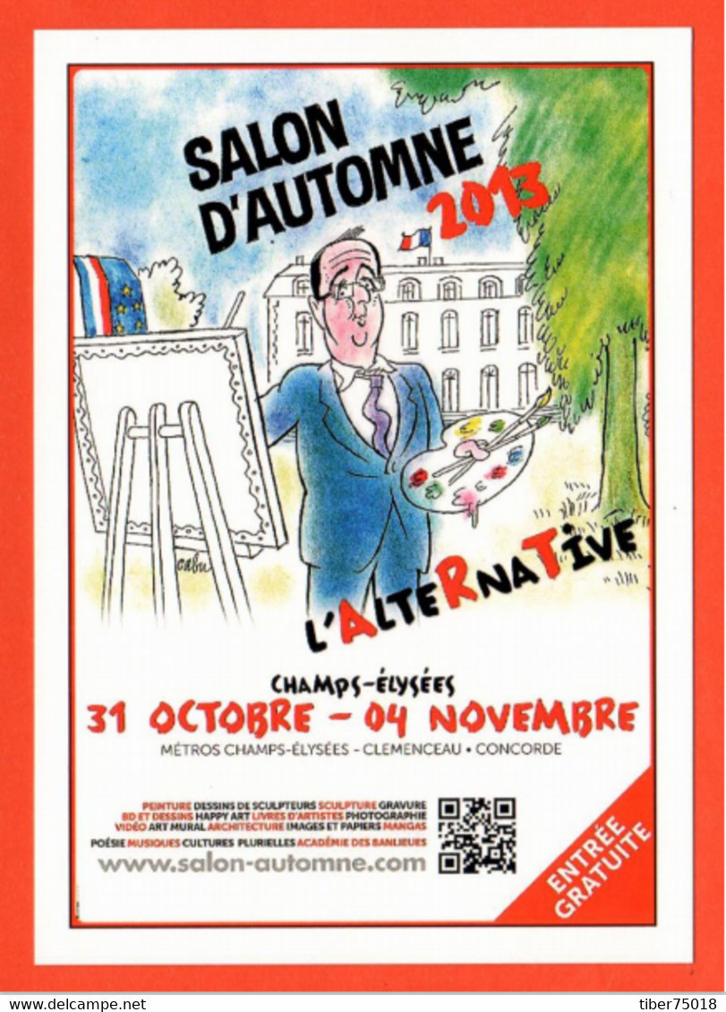 Carte Postale : Salon D'automne 2013 - L'AlteRnaTive (François Hollande) Illustration : Cabu - Cabu