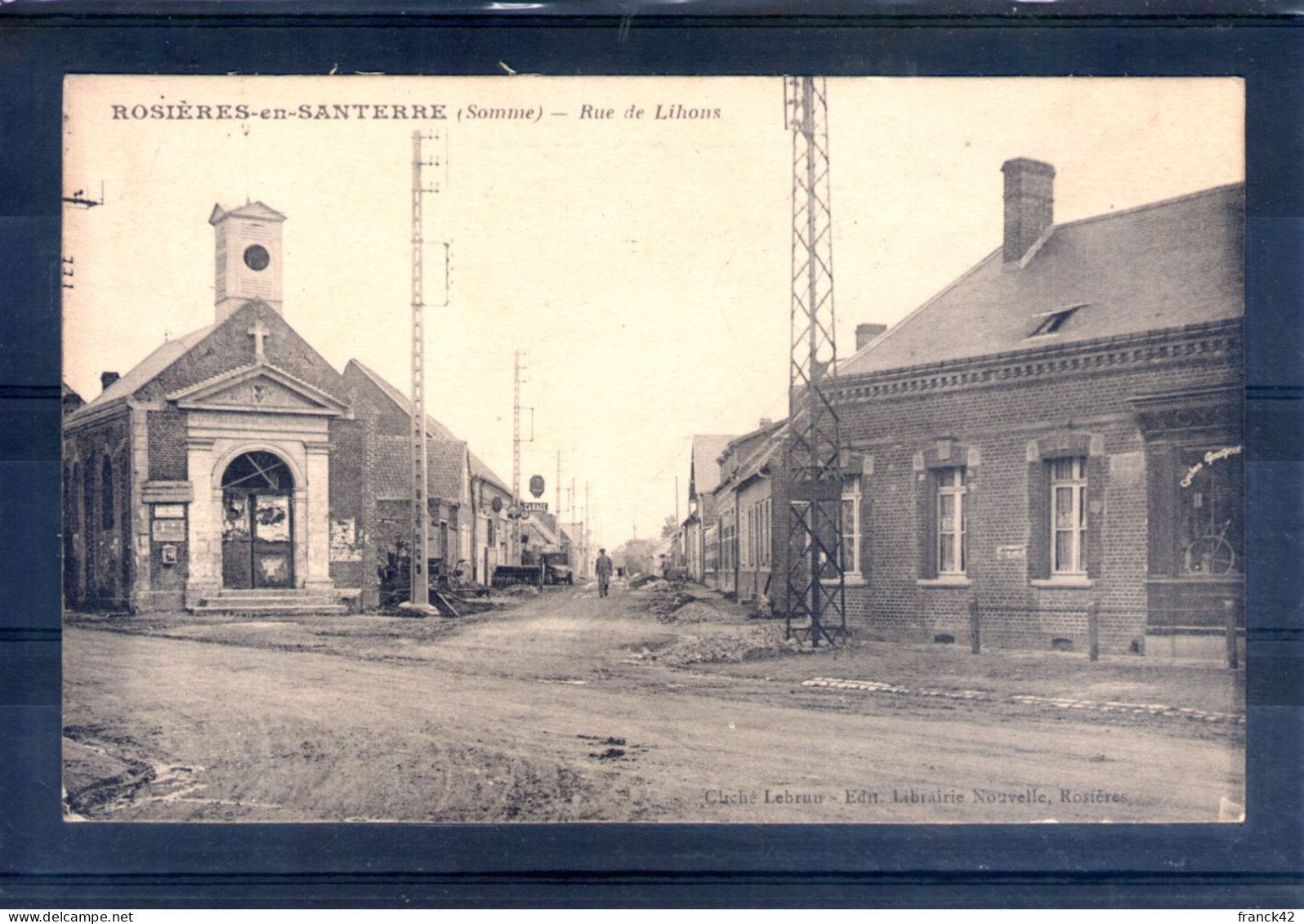 80. Rosieres En Santerre. Rue De Lihons - Rosieres En Santerre