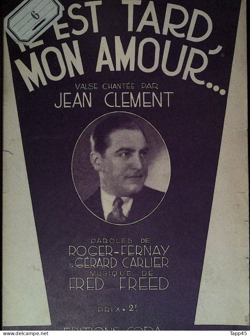 Il Est Tard Mon Amour	> Chanteur >	Jean Clément   > Partition Musicale Ancienne > 	Réf:24/10/23 - Gesang (solo)